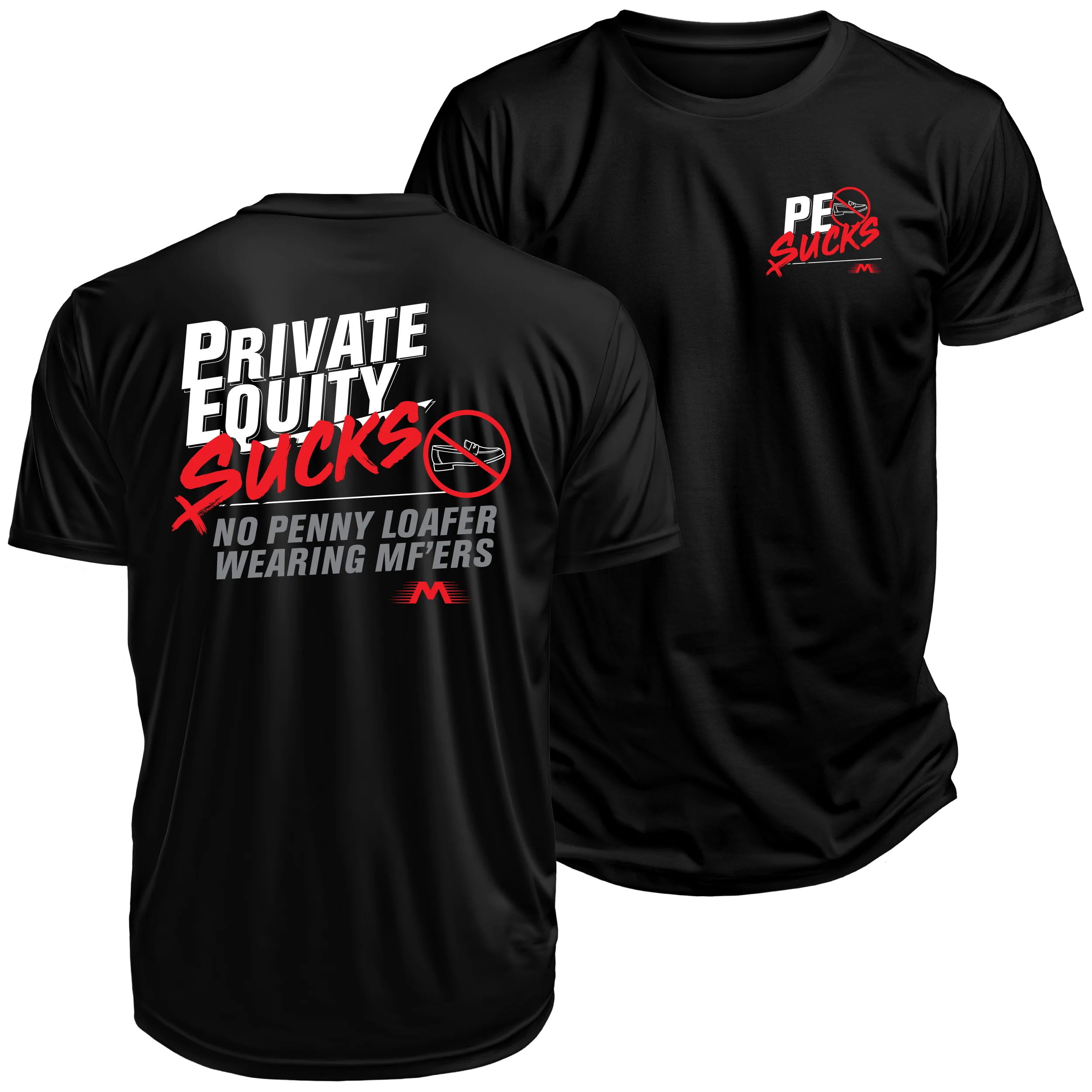 PE Sucks Shirts: No Penny Loafers: Preorder