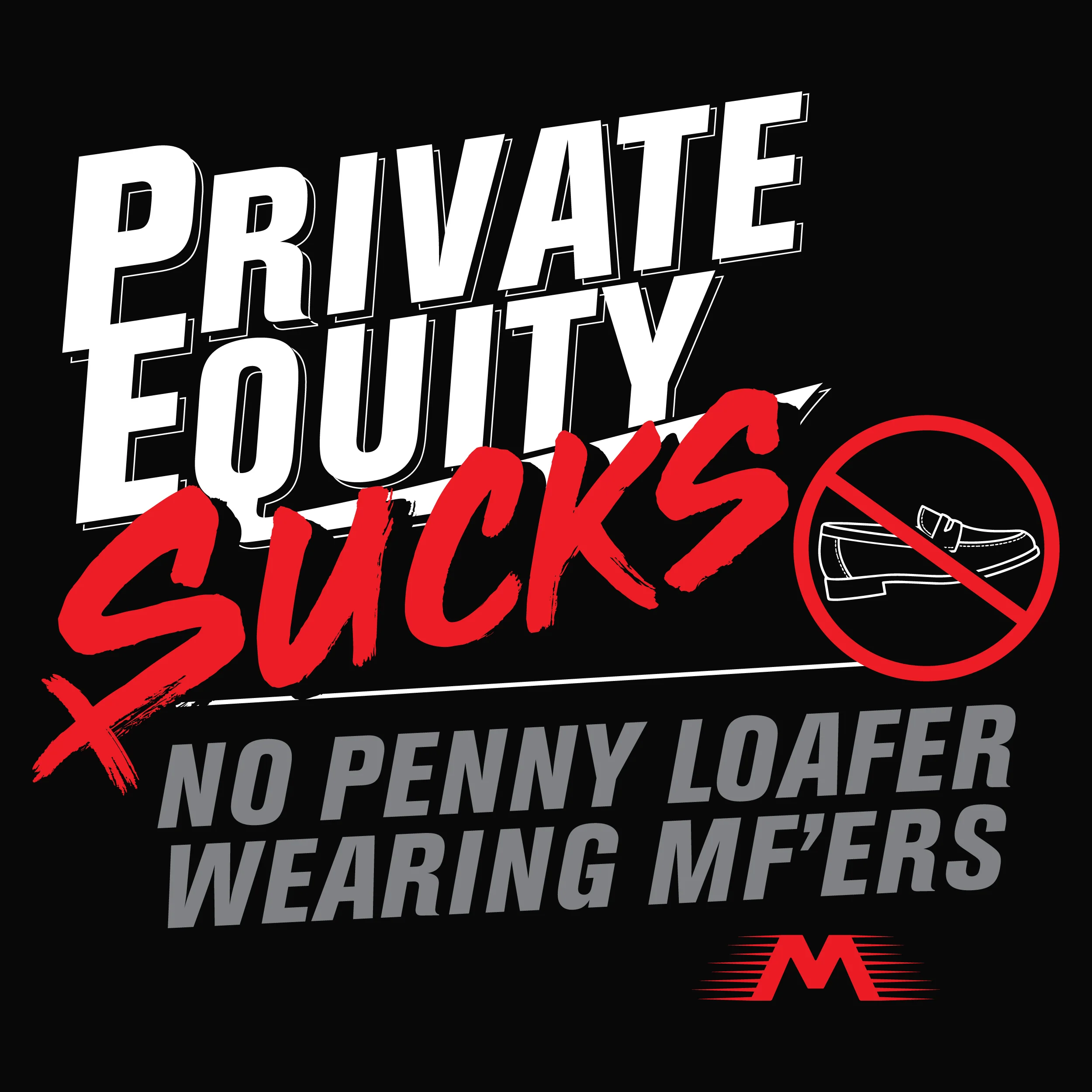 PE Sucks Shirts: No Penny Loafers: Preorder - Image 4